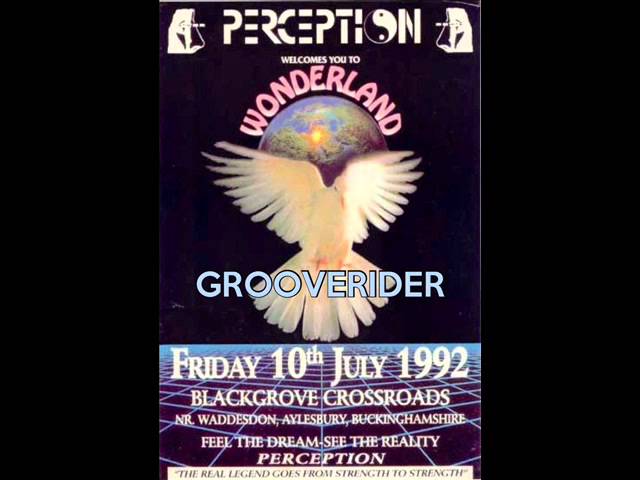 Grooverider @ Perception Wonderland 10th July 1992 class=