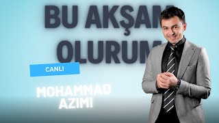 Bu Akşam Olurum Mohammad Azimi Murat Kekili (Canli)