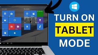 How to Turn On or Off Tablet Mode on Windows 10  | Windows Tablet Mode Quick Tutorial