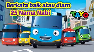 BERKATA BAIK ATAU DIAM || 25 NAMA NABI ( nusa rara song ) 💞 lagu anak ISLAMI versi tayo
