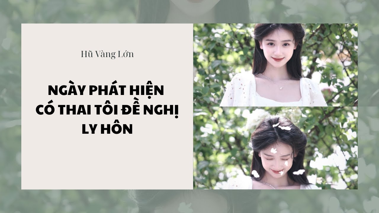[Audio] NGÀY PHÁT HIỆN CÓ THAI TÔI ĐỀ NGHỊ LY HÔN ~ Hũ Vàng Lớn 