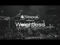 Newspeak presents &quot;Weightless 2020_#01&quot; (Official Digest Video)