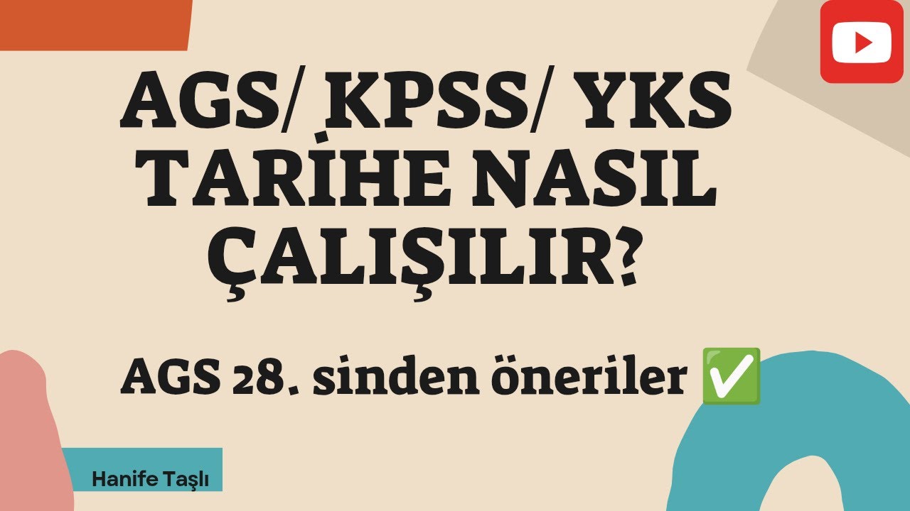 AGS/ KPSS/ YKS TARİH NASIL ÇALIŞILIR?