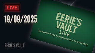 Dinosaurs, De-Extinction, Aerogel UAPs, Landed UFOs & More. Eeries Vault Live - 19/09/2025