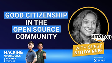 What Makes a Good Citizen in the Open Source Community? Insights from Nithya Ruff - Clip (1/3)