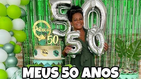 MINHA FESTA DE 50 ANOS, FOI INESQUECÍVEL🎈🎊🎉