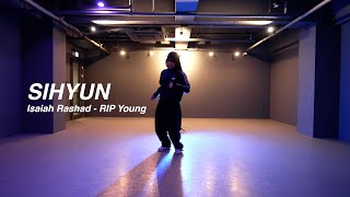 I Isaiah Rashad - RIP Young l SIHYUN l PLAY THE URBAN