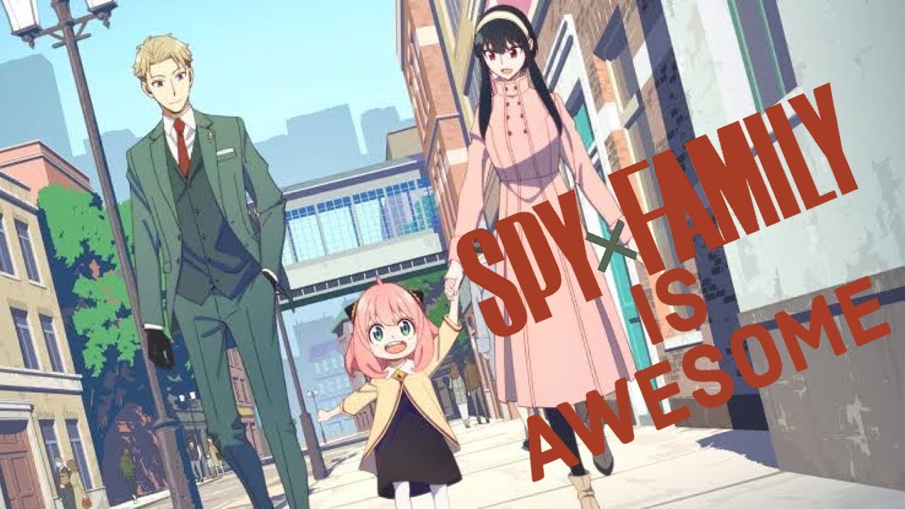 Spy x Family is AWESOME (Spy x Family Review) YouTube