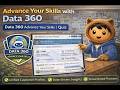 Advance Your Skills with Data 360 | Data 360 Advance Your Skills | Quiz