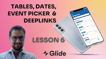 LESSON 6 Glideapps tutorial: Tables, dates, event picker and deeplinks