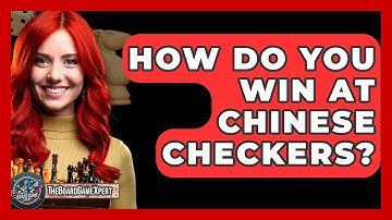 How Do You Win At Chinese Checkers? - The Board Game Xpert