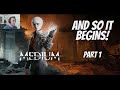 DON&#39;T JUMP SCARE ME!!! ~ THE MEDIUM - PART 1 ~