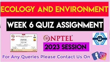 Ecology and Environment Week 6 Quiz Assignment Solution | NPTEL 2023 | SWAYAM