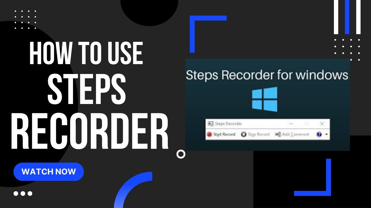 How to use Steps Recorder in windows 10 Without Software 2022
