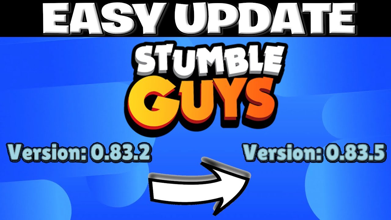 How to Update to Stumble Guys Version 0.83.5 on Android!