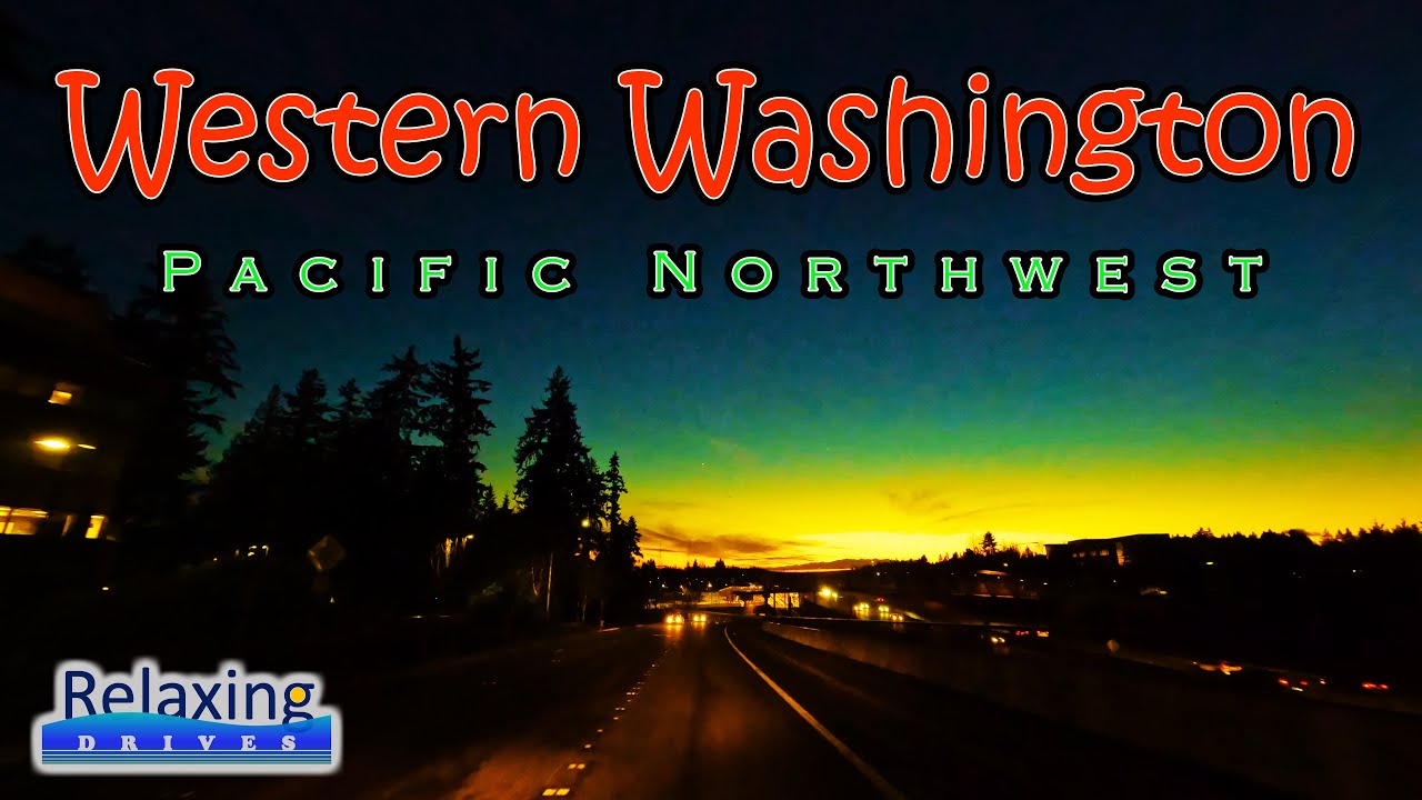 A Year in Review - Western Washington - Pacific Northwest | Relaxing Drives
