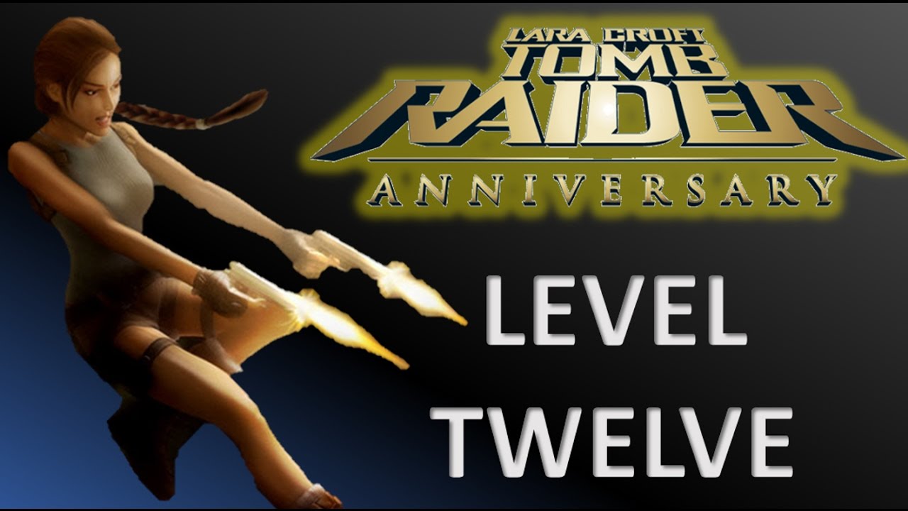 Tomb Raider Anniversary Walkthrough - Natla's Mines