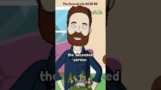 The funeral rite GCSE RE