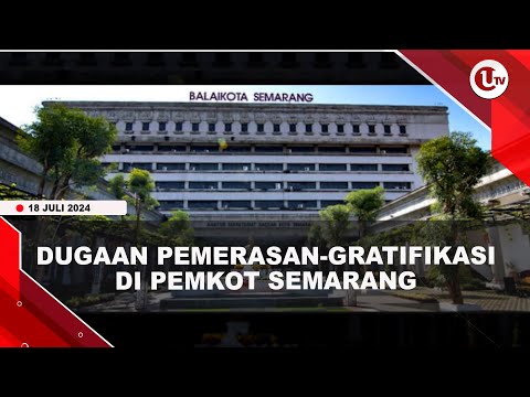 KPK TETAPKAN 4 TERSANGKA DUGAAN PEMERASAN-GRATIFIKASI DI PEMKOT SEMARANG | U-NEWS