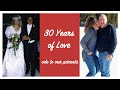 30 Years of Love (ode to our parents)