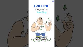 SAT Vocabulary #0113: TRIFLING (Meaning + Memory Trick)