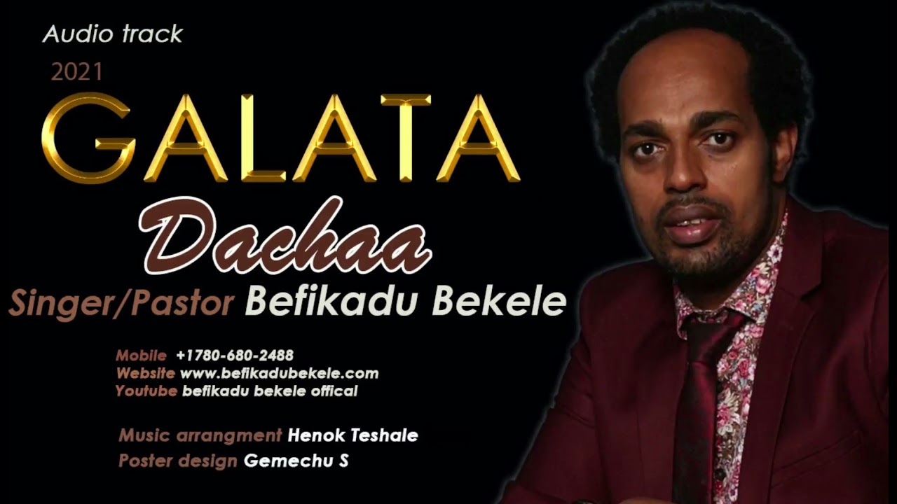 Galata Dachaa Befikadu Bekele