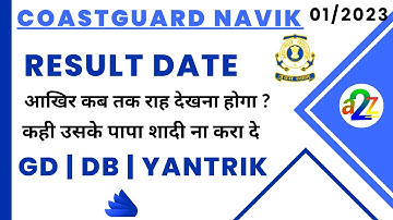 Coastguard Navik GD DB yantrik Result Expected date 01/2023 batch | Coastguard Navik Result 2022
