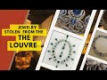When History Was Stolen: The Jewels Taken from the Louvre