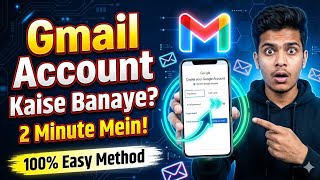 Gmail Account Kaise Banaye? 2 Minute Mein New Gmail ID Create Kare!