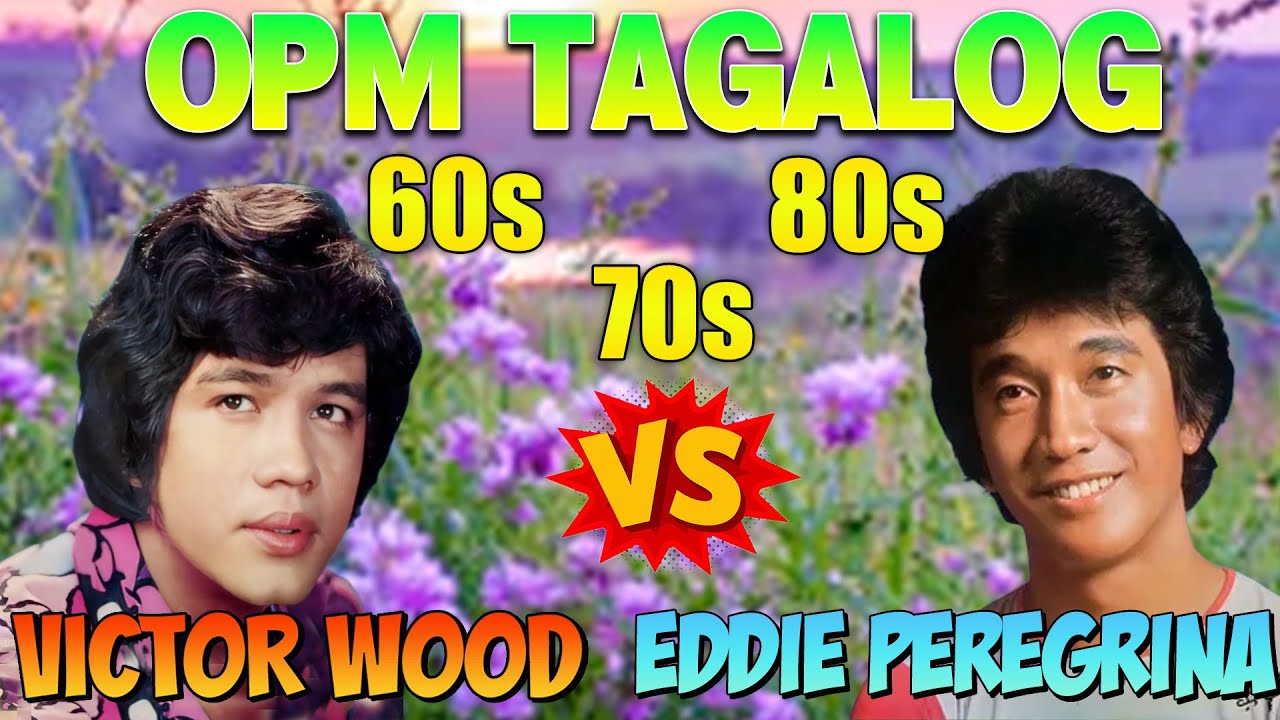 Eddie Peregrina & Victor Wood Greatest Love Songs 💖 OPM Classics 80s 90s | Nonstop Playlist