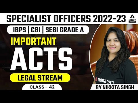 Legal Stream Important Acts | IBPS | CBI | SEBI GRADE A #42 | Specialist Officer 2022-23