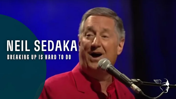 Neil Sedaka - Breaking Up Is Hard To Do (From "The Show Goes On")