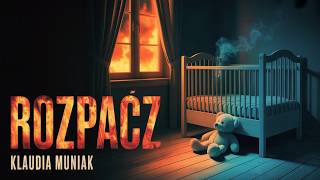 Rozpacz Autor Muniak Klaudia  Tam Gdzie Wszyscy Milcz  Tylko Rozpacz Mwi Prawd  Booki