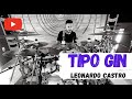 Tipo Gin | DrumCover | Leonardo Castro