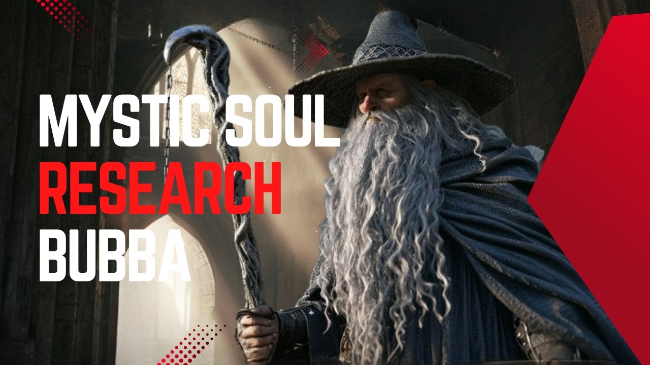 Mystic Soul | Research | Bubba | King Of Avalon