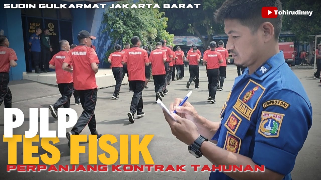 Tes Fisik Anggota PJLP Damkar Jakarta Barat - Pemadam Kebakaran DKI Jakarta