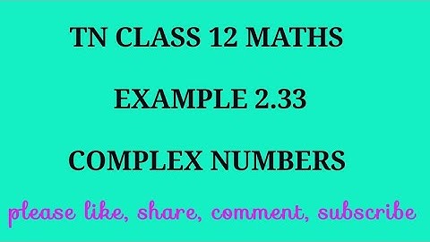 TN 12th maths chapter 2 complex numbers example 2.33 fourth root of unity