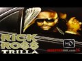 RICK ROSS Trilla Album HD Money Make Me Come mp3