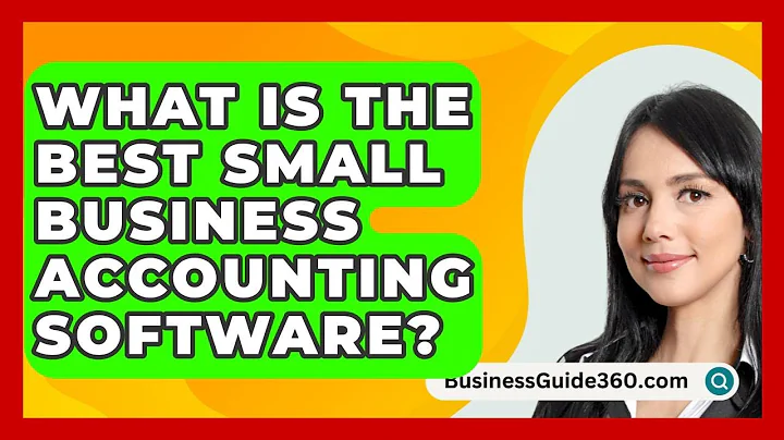 What Is The Best Small Business Accounting Software? - BusinessGuide360.com