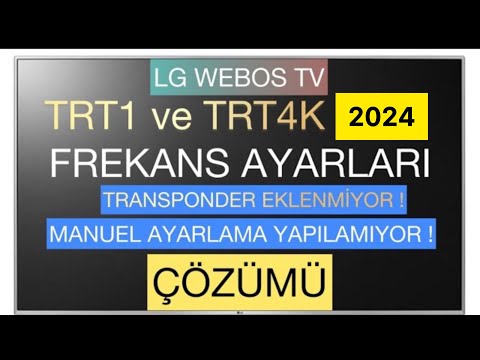 TRT1 YENİ FREKANS 2022/TRANSPONDER VE MANUEL AYAR HATASI LG WEBOS TV #trt1 #trt4k #dünyakupası #fifa