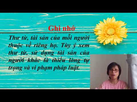 Đạo đức: Tôn trọng thư từ, tài sản của người khác