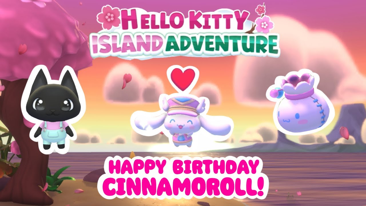 HAPPY BIRTHDAY CINNAMOROLL! ✨🎂 Hello Kitty Island Adventure Cozy Gameplay