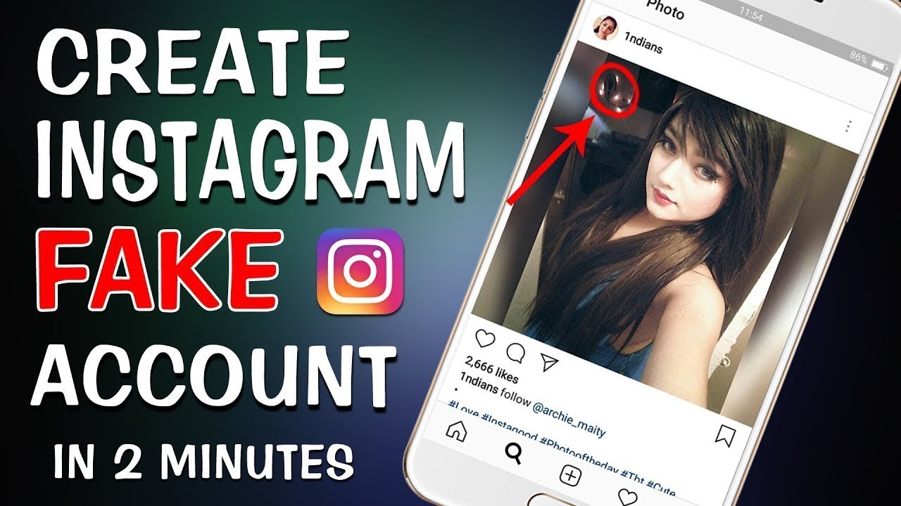 Kann Man Instagram Fake Account Herausfinden How to Create INSTAGRAM Fake Account 2018 | 2 minute make INSTAGRAM