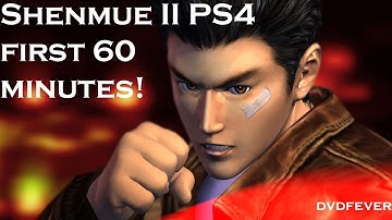 Shenmue II Remastered - The first 60 minutes of gameplay - PS4 (1080p HD)