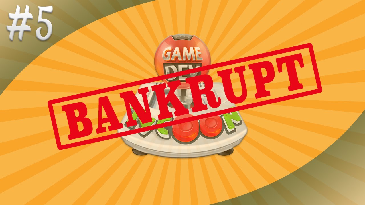 GDT #5 - BANKRUPT!