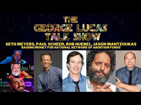 The George Lucas Talk Show with Seth Meyers, Jason Mantzoukas, Paul Scheer, Rob Huebel