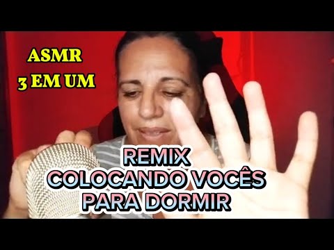 ASMR REMIX DE VÍDEO ANTIGO 3 EM UM COLOCANDO VOCÊ PRA DORMIR 😴 🥱🤤💤