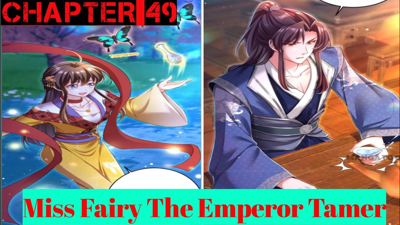 Miss Fairy The Emperor Tamer chapter 49