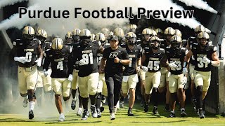Purdue Football 2024 In Depth Full Season Preview