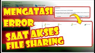 cara mengatasi windows cannot access file sharing atau folder